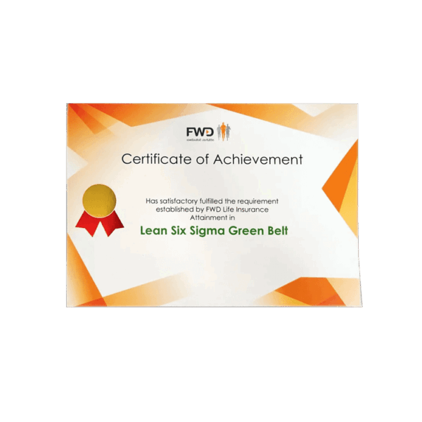 เกียรติบัตร Certificate of Achievement Attainment in Lean Six Sigma Green Belt จาก FWD Life Insurance รับพิมพ์เกียรติบัตร องค์กร โดย BPKprinting รับพิมพ์ประกาศนียบัตร รับพิมพ์ เกียรติบัตรคุณภาพสูง